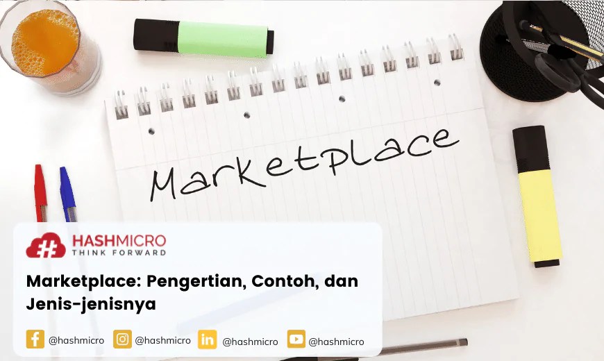 Ketahui Apa itu Marketplace dan Manfaatnya untuk Bisnis Retail