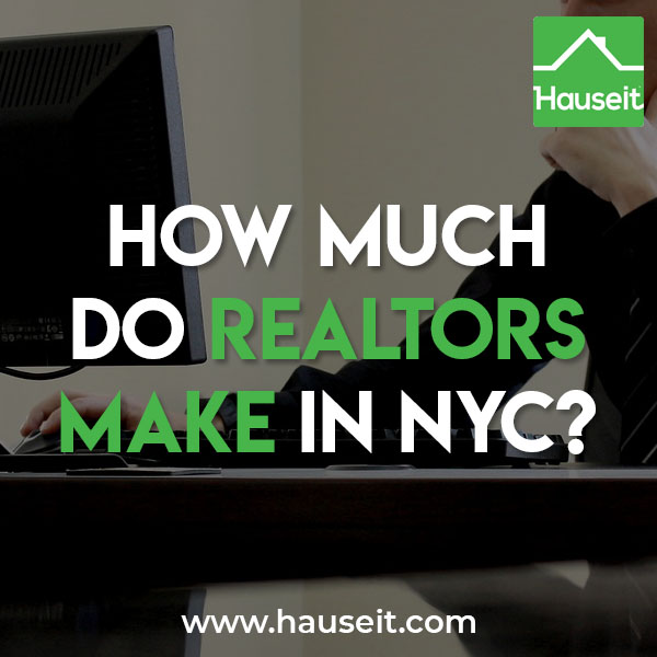 How Much Money Do Realtors Make How Much Do Real Estate Agents Make