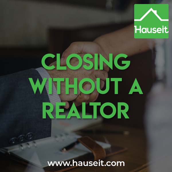 The Complete Guide to Closing Without a Realtor Hauseit® NYC