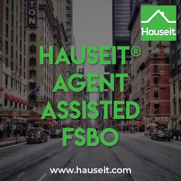 Hauseit® Agent Assisted FSBO New York & South Florida