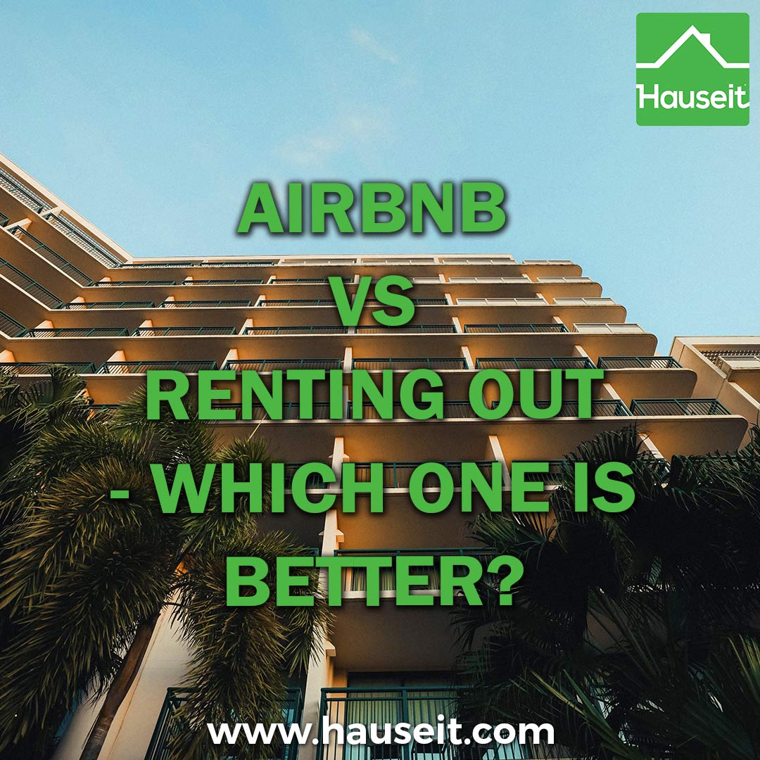 AirBnB vs Renting Out Which is Better?