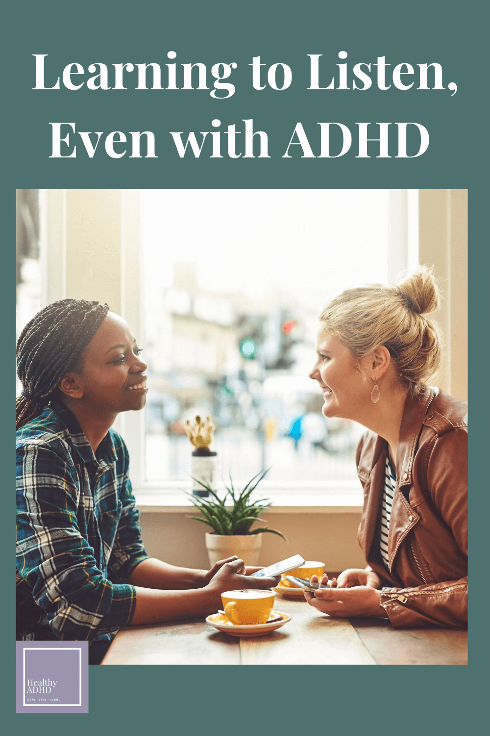 Learning How to Listen with ADHD Healthy ADHD