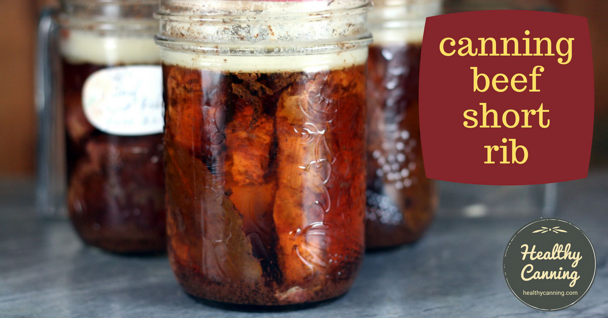 Canning beef short rib Healthy Canning