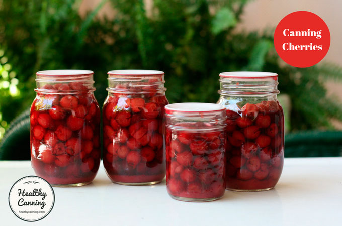 Home canned cherries Healthy Canning