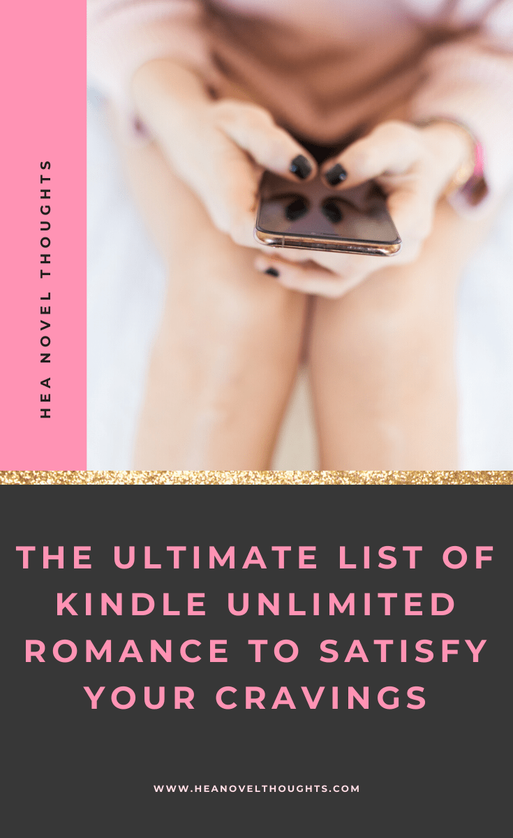 The Best Kindle Unlimited Romance Books HEA Novel Thoughts