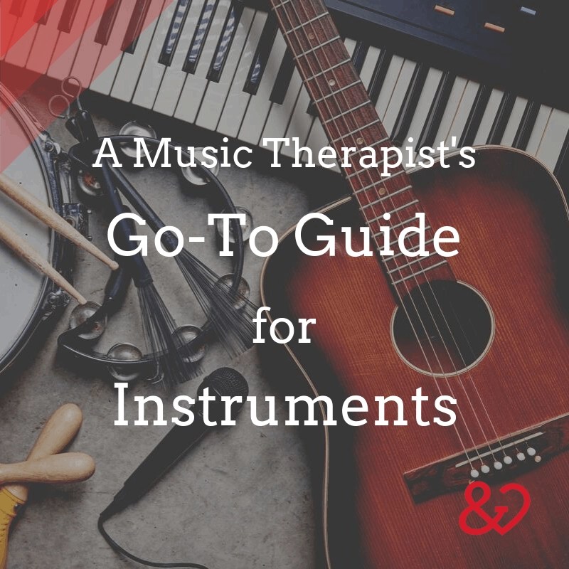 A Music Therapist's GoTo Guide for Instruments Heart and Harmony Music Therapy