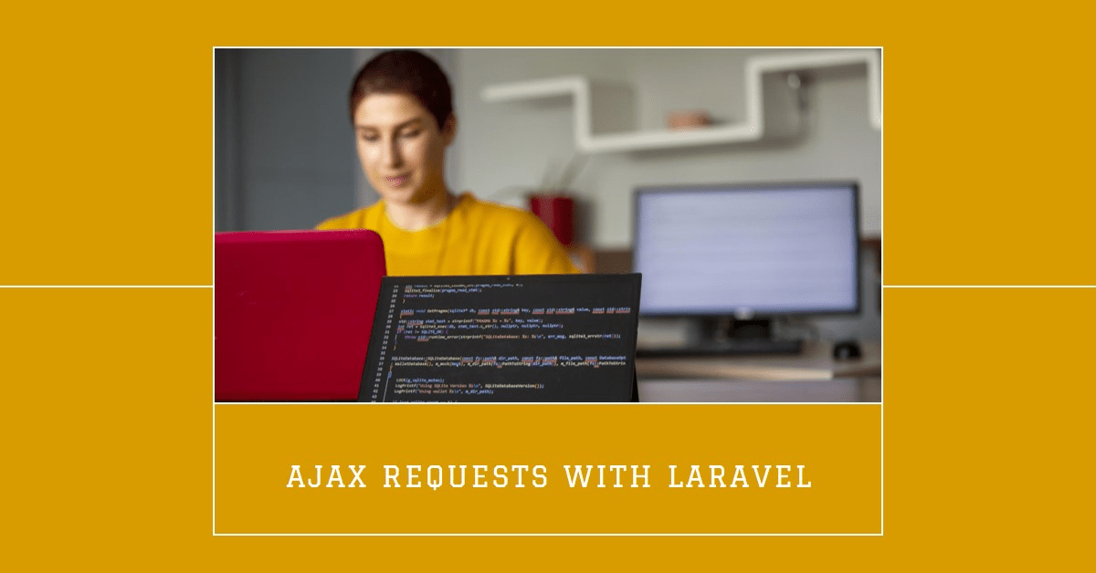 Laravel AJAX Essentials Building Interactive  Apps
