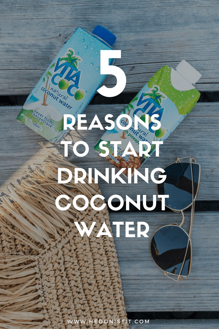 5 Reasons To Start Drinking Coconut Water Right Now Hedonisitit