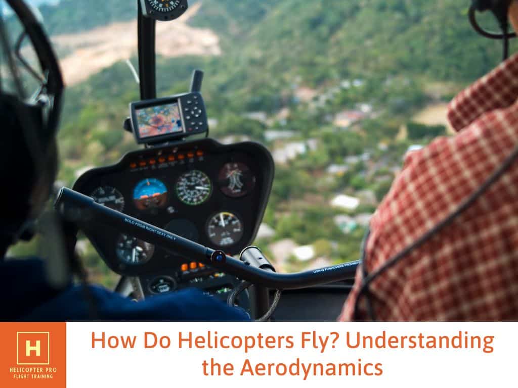 How Helicopters Fly? Understanding the Aerodynamics