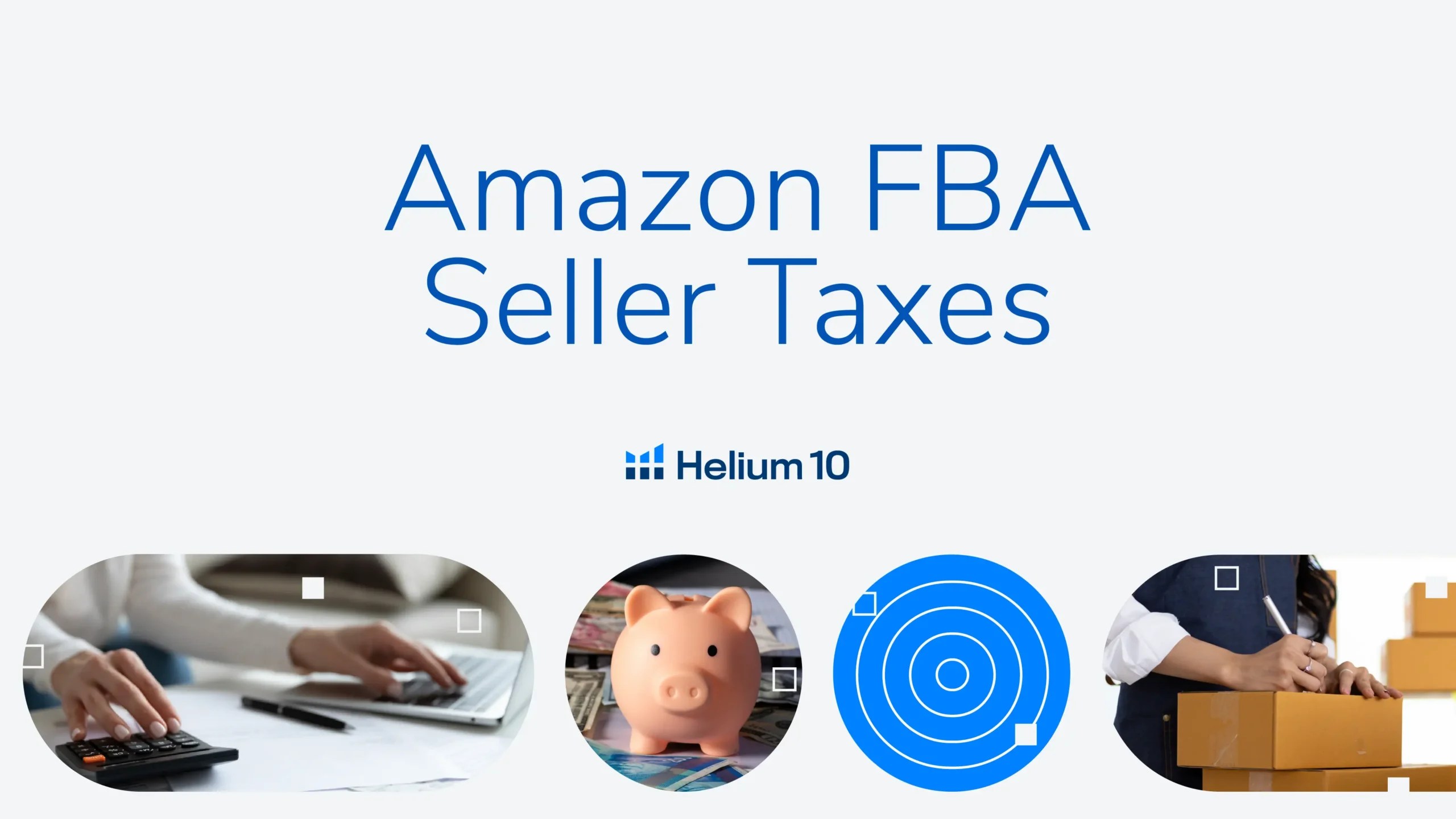 Amazon FBA Seller Taxes 11 Tips to Make Life Easier Helium 10