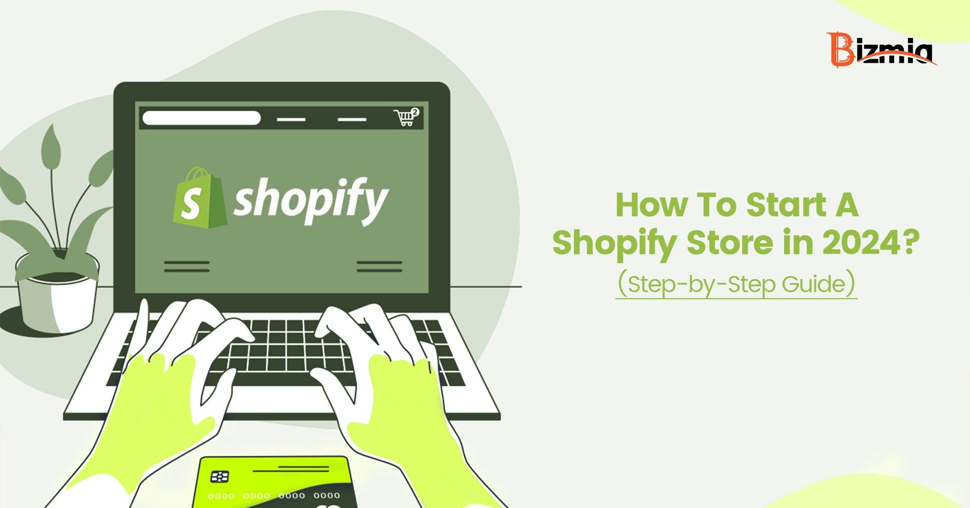 How To Start a Shopify Store in 2024 (StepbyStep Guide)