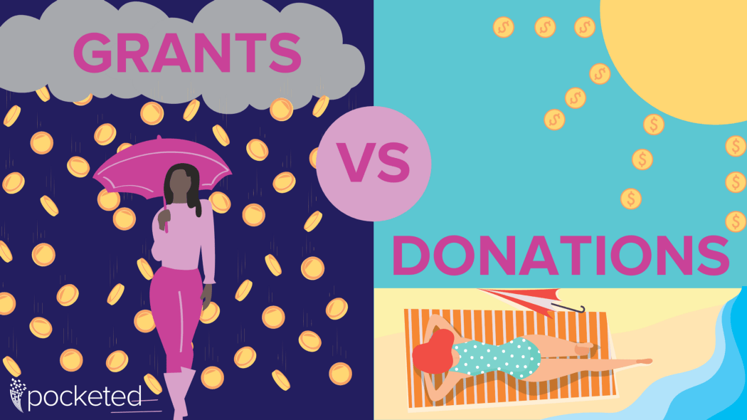 Grants Vs. Donations Hello Pocketed