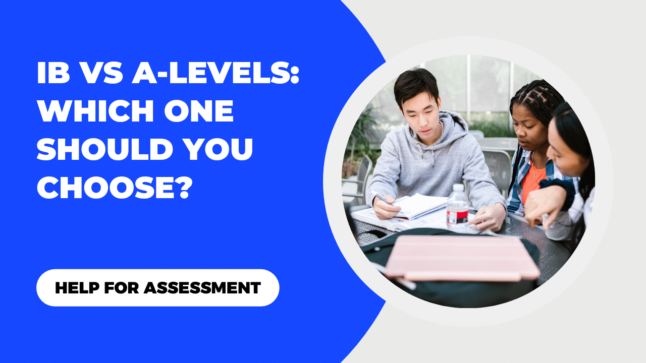 IB Vs ALevels How Do These Two Programs Compare?