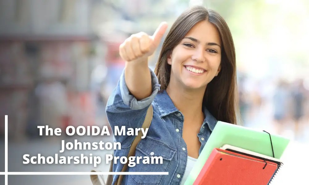 The OOIDA Mary Johnston Scholarship Program 202021