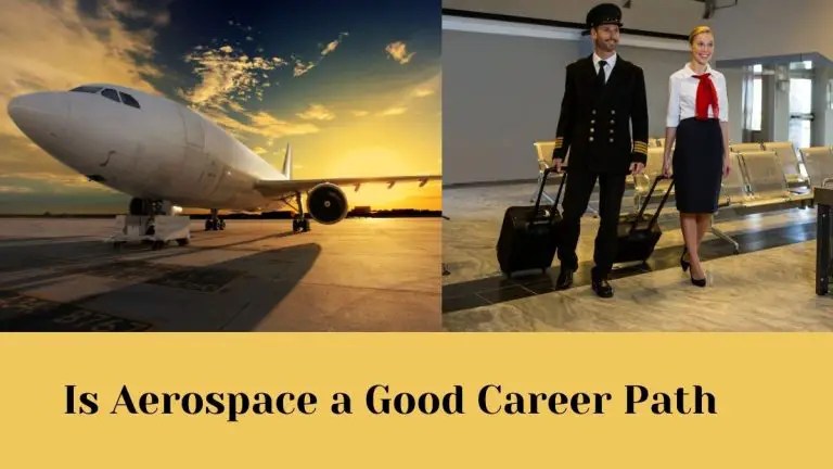 Is Aerospace a Good Career Path
