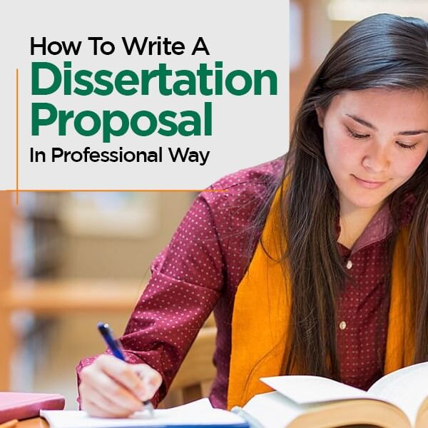 Tips to Write a Dissertation Proposal in a Professional Way