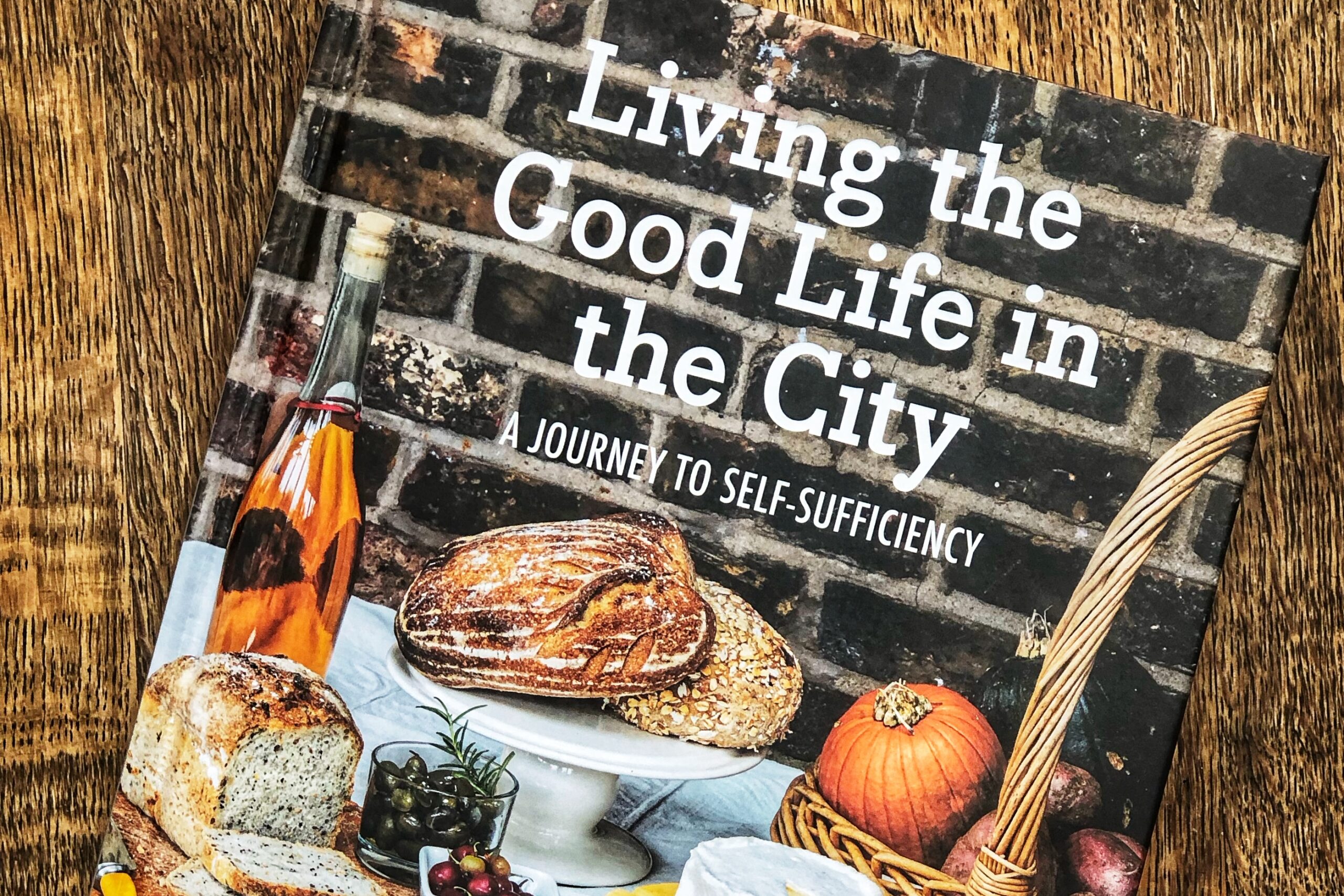 Living the Good Life in the City A Journey to SelfSufficiency Hen