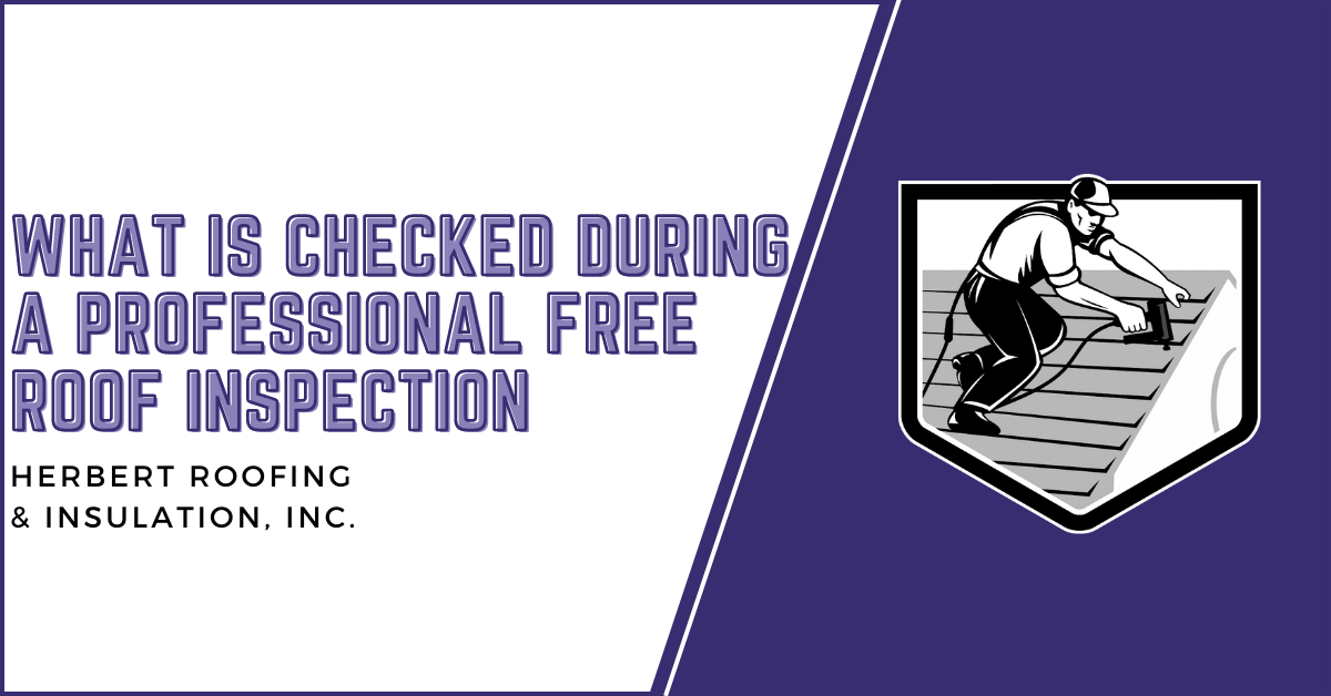 What is Checked During a Professional Free Roof Inspection