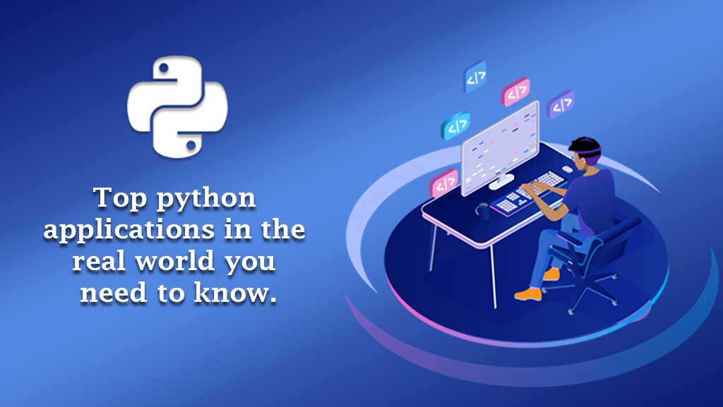 Top Python Applications in the Real World Hermes Infotech