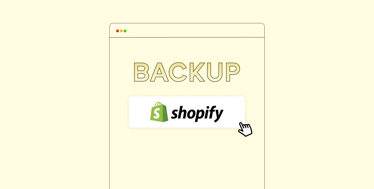 Shopify backup (steps & tips) HeyCarson Blog