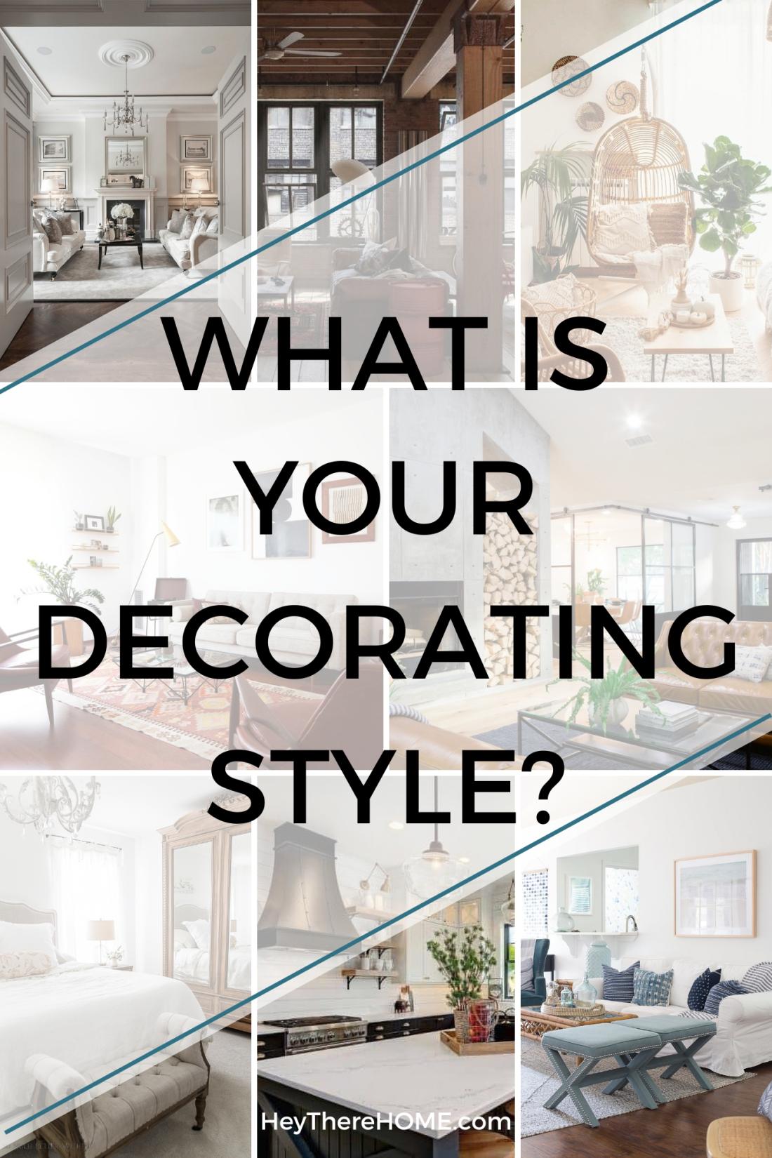 Home Decor Styles Explained What is yours?