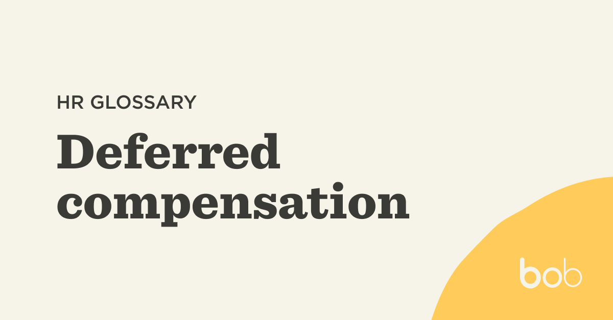 What is deferred compensation? HiBob