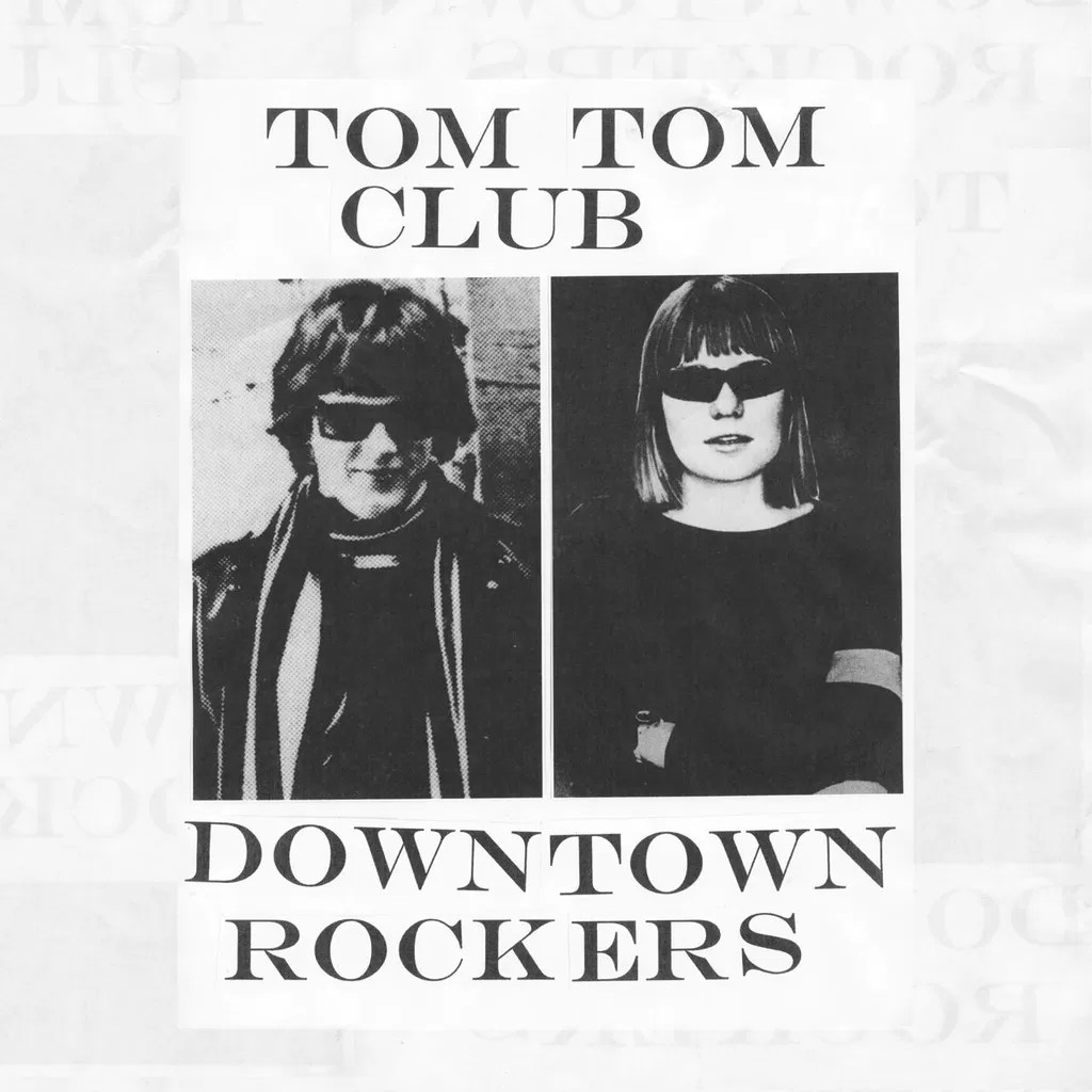 Tom Tom Club Downtown Rockers Hifi