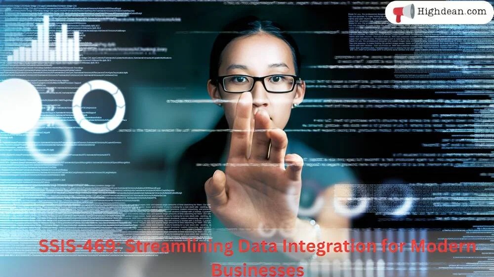 SSIS469 Streamlining Data Integration for Modern Businesses highdean