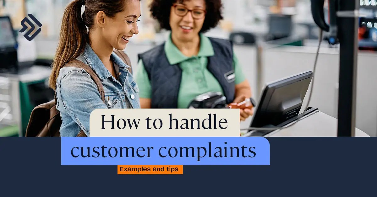 How to Handle Customer Complaints Examples & Tips