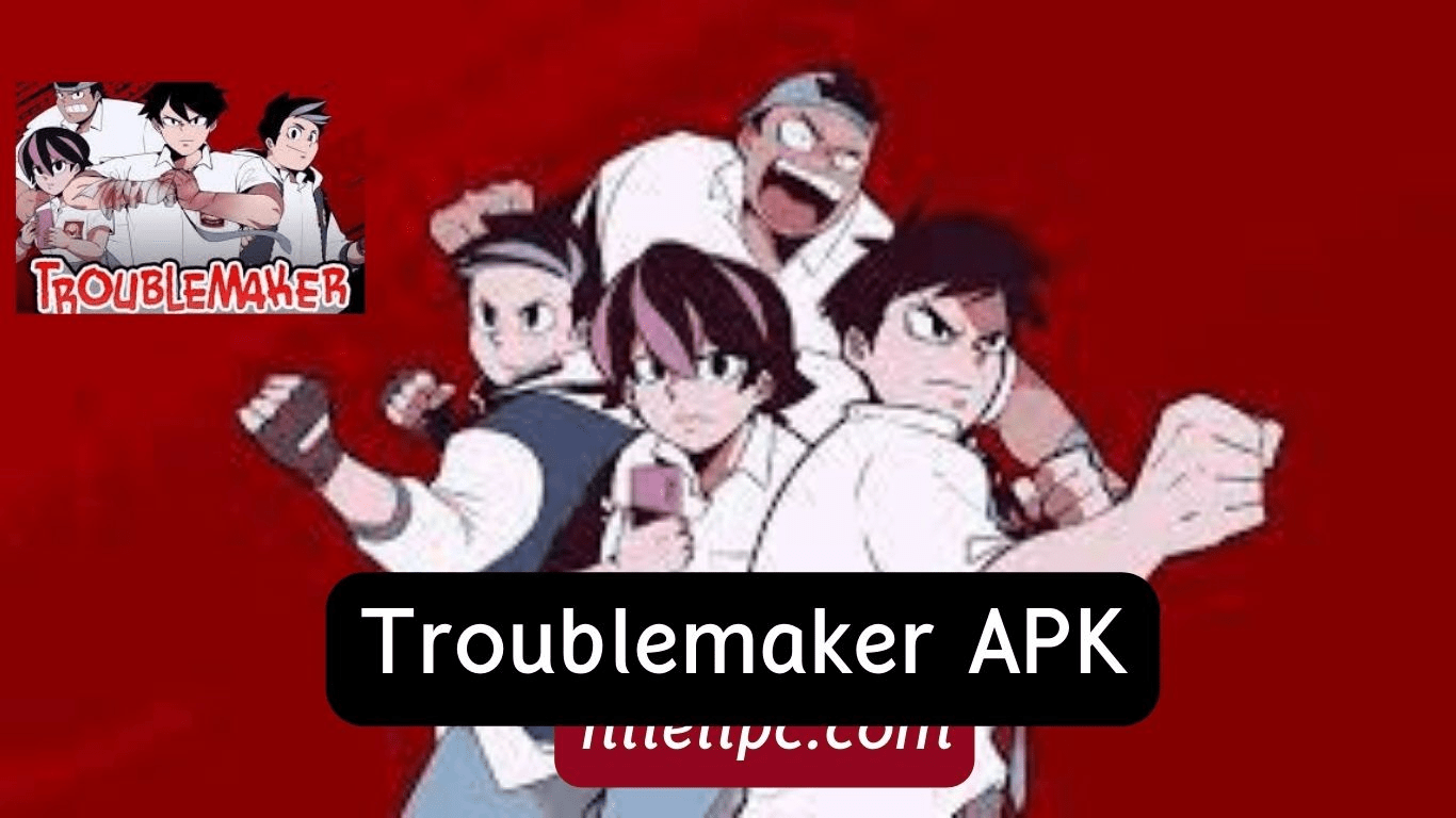 Troublemaker APK 1.3 Download For Android App Game
