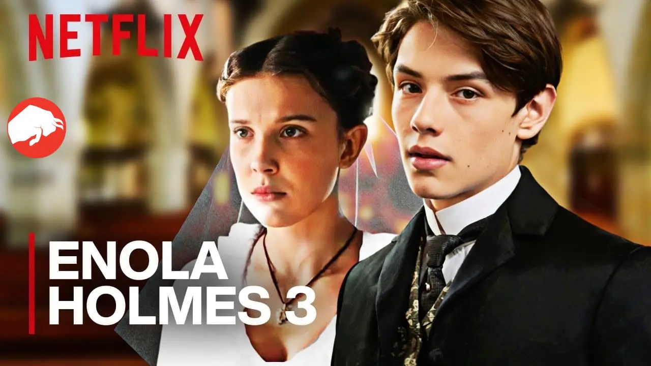 Enola Holmes 3 Release Date Set For 2024?