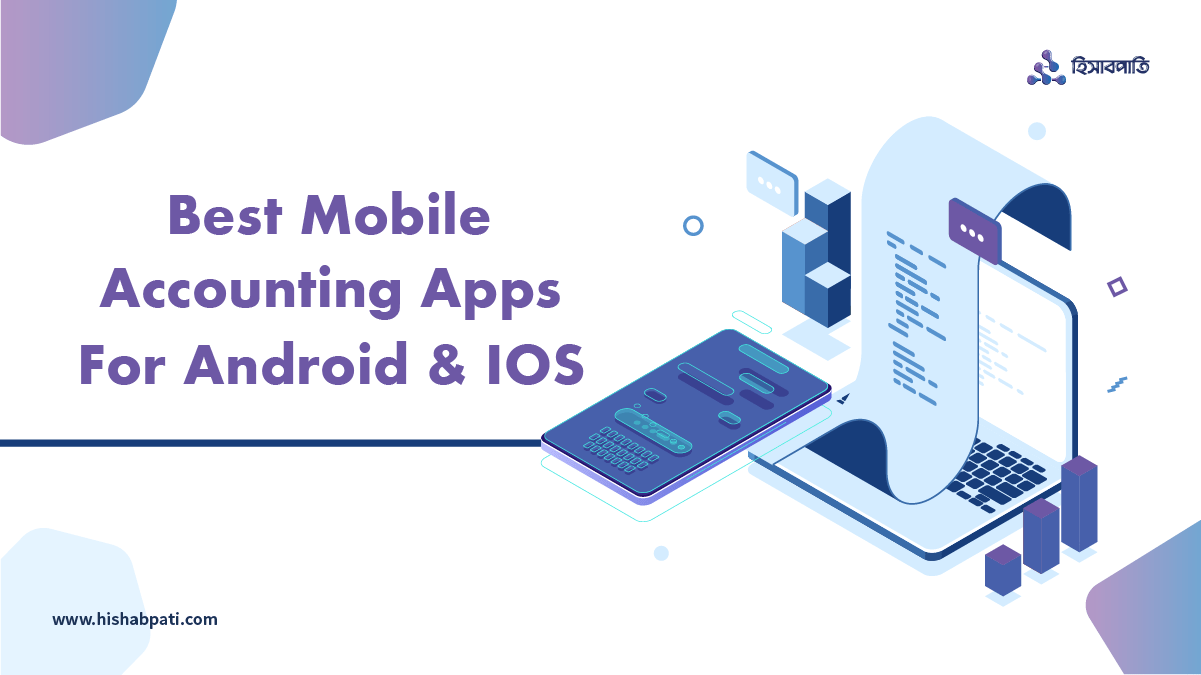 Best Mobile Accounting Apps for Android & iOS in 20222023