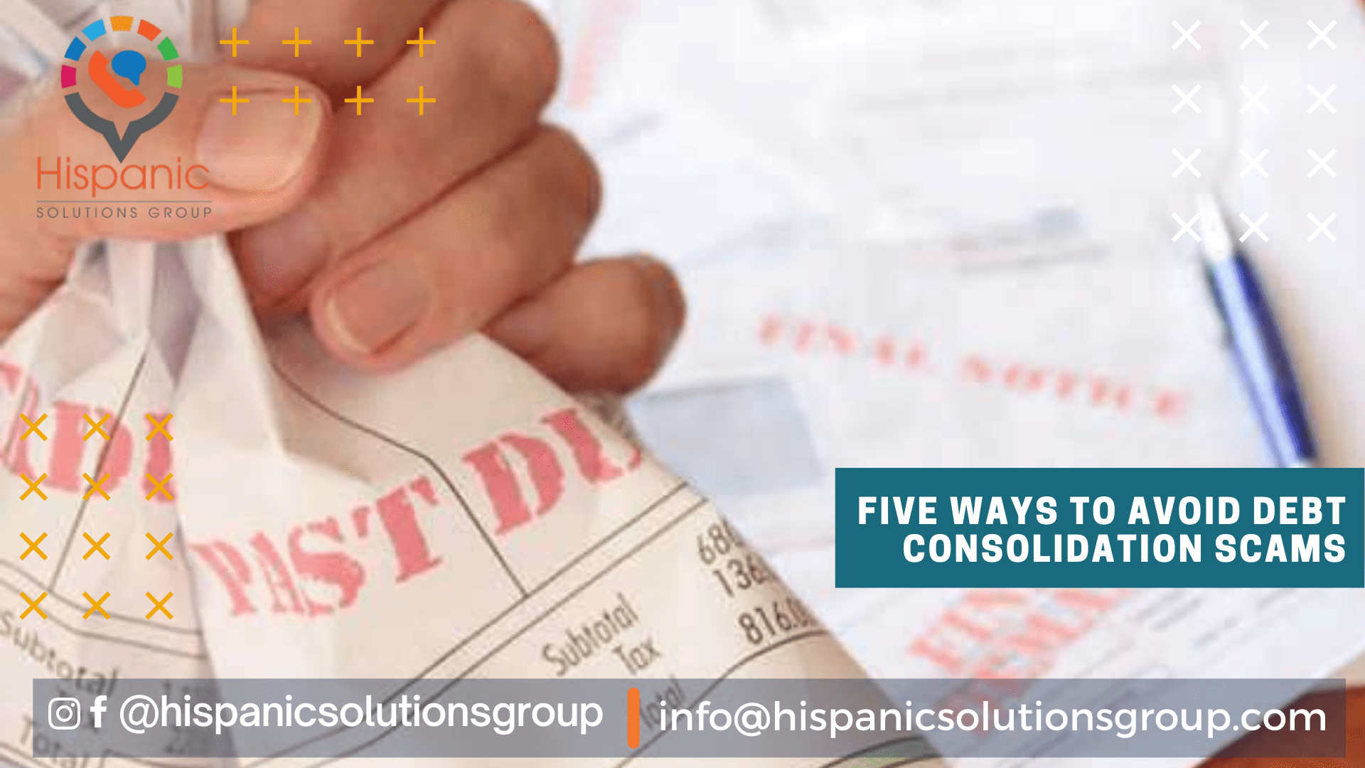 Five ways to avoid debt consolidation scams Hispanic Solutions Group