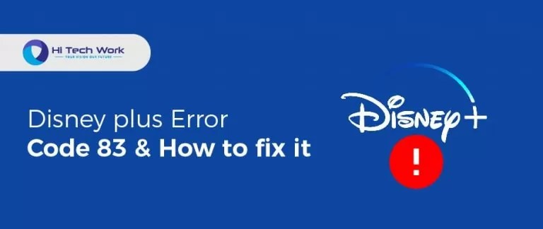 What is Disney plus Error Code 83 & How to fix it?