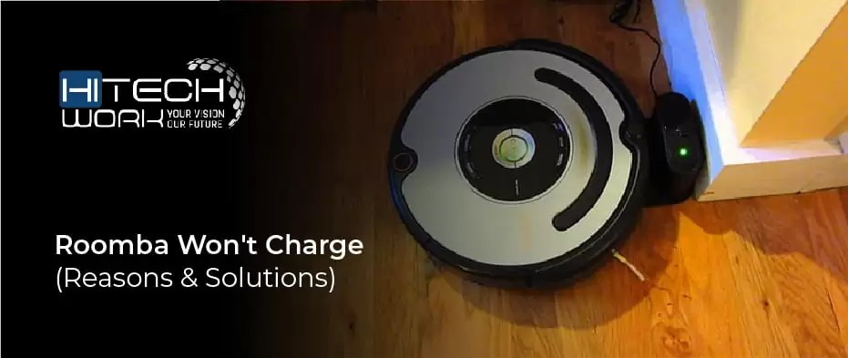 Roomba Won't Charge (Reasons & Solutions)