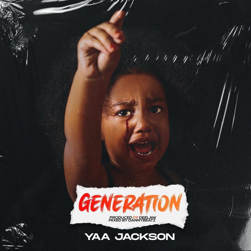 Download MP3 Yaa Jackson Generation (Prod. By Deelaw)