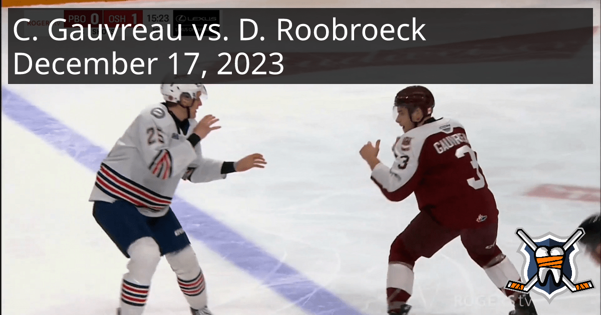 Cam Gauvreau vs. Dylan Roobroeck, December 17, 2023 Peterborough