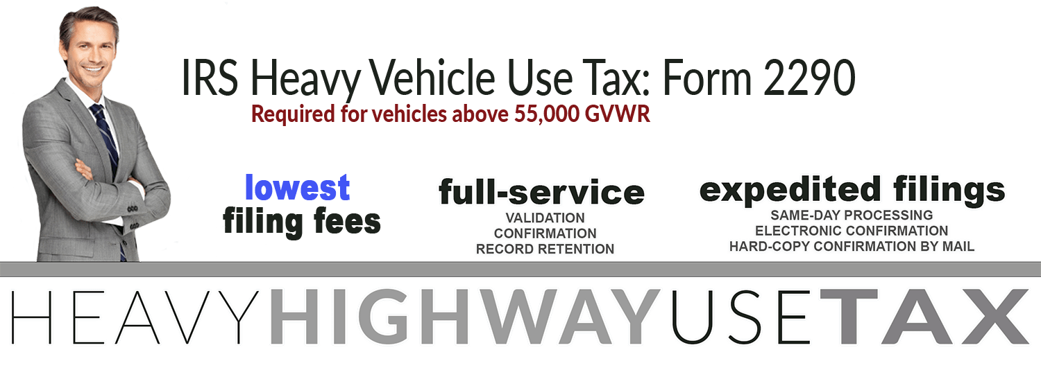 IRS Heavy Vehicle Use Tax Form 2290 Federal Applications Processor