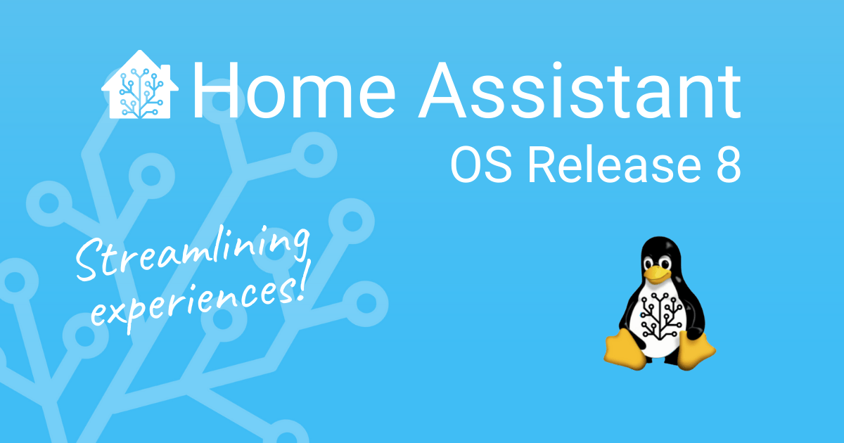 Home Assistant OS Release 8 Home Assistant