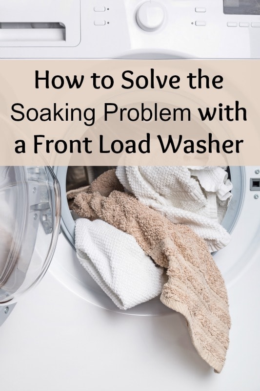 How to Solve the Soaking Problem with a Front Load Washer HomeEc101