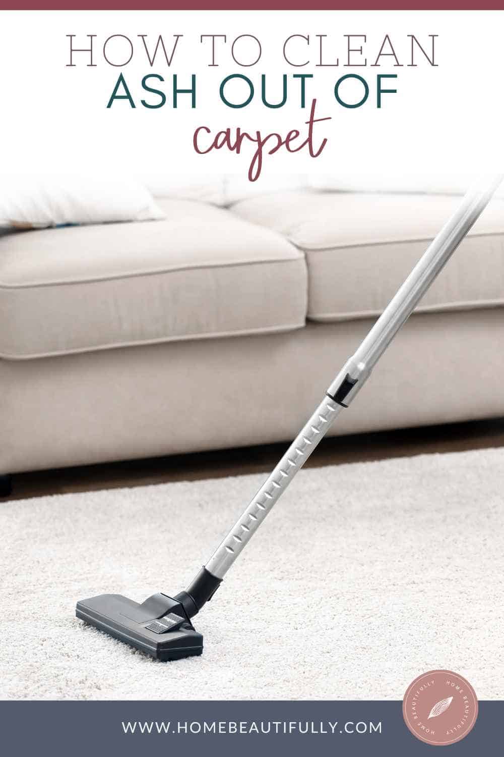How to Clean Ash Out of Carpet Easy Step by Step Guide
