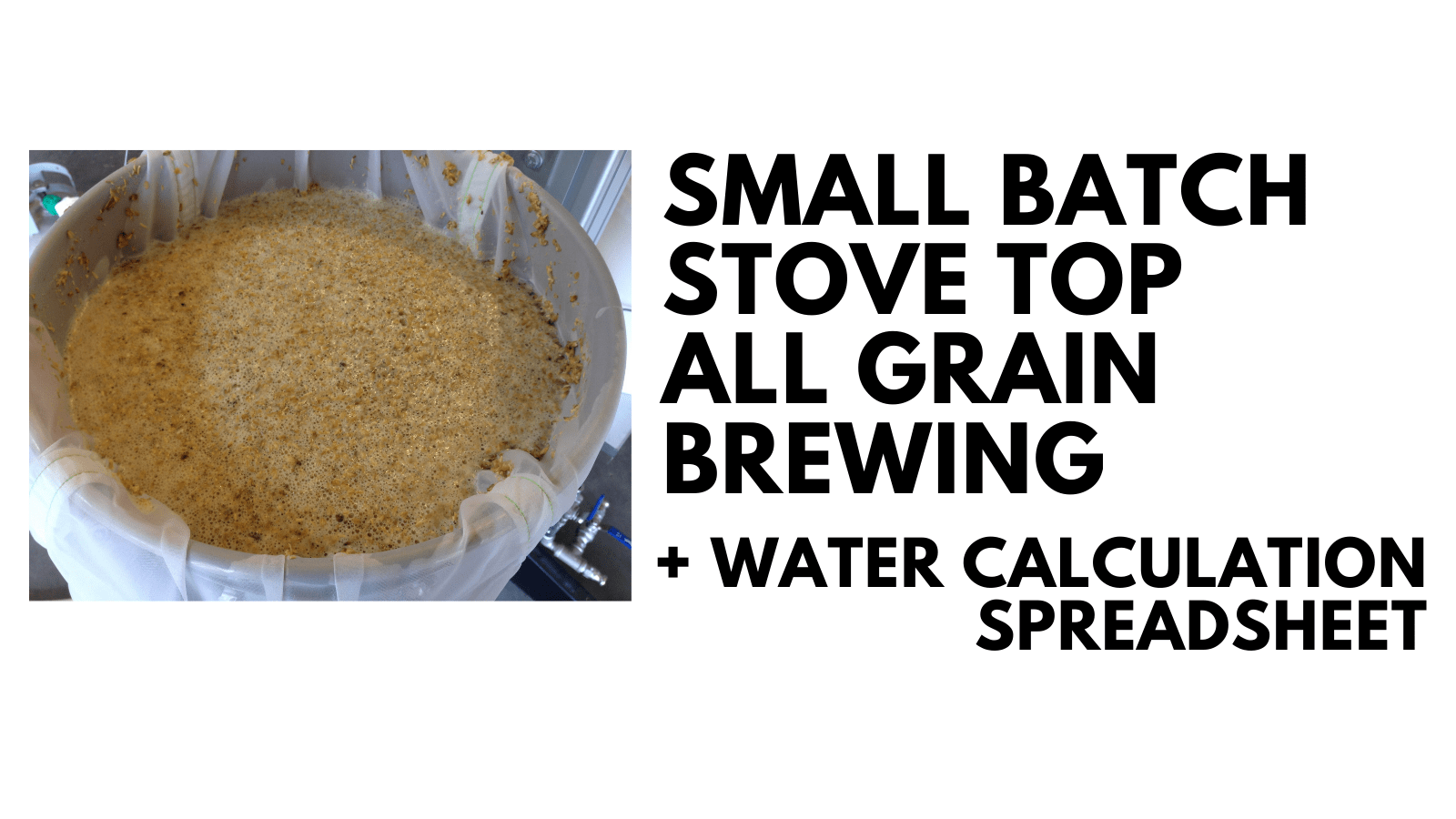 Small Batch, All Grain Stove Top Brewing + Water Calculation