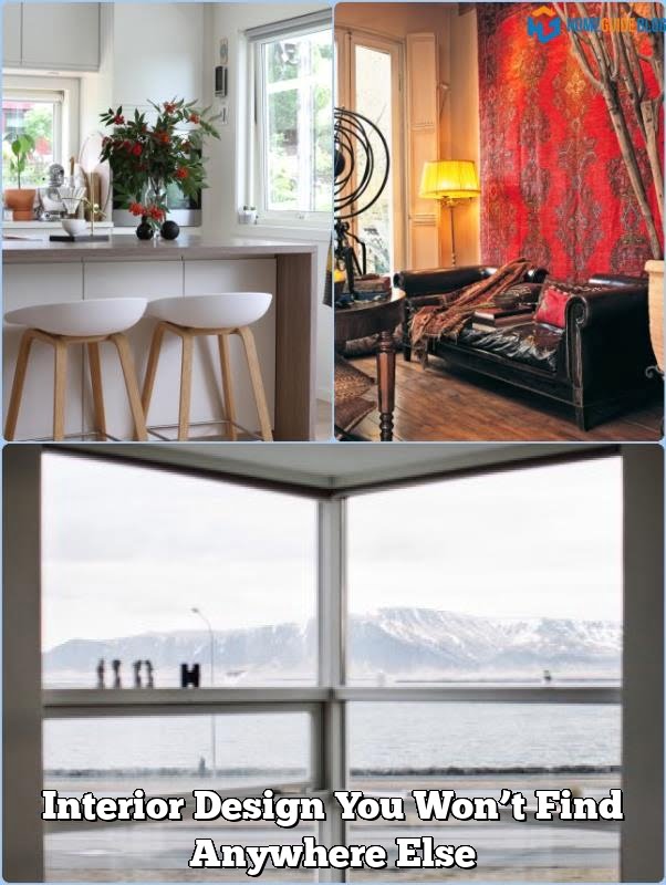 Interior Design You Won't Find Anywhere Else Home Guide Blog(04)