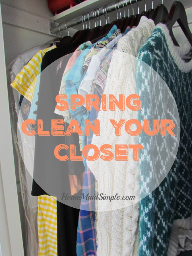 Spring Clean your Closet Home Maid Simple