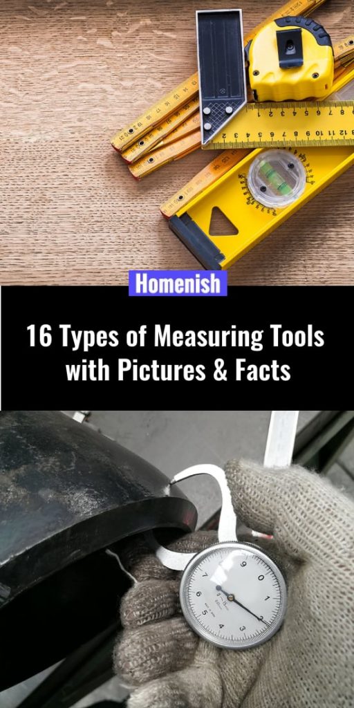 16 Types of Measuring Tools and Their Uses Homenish