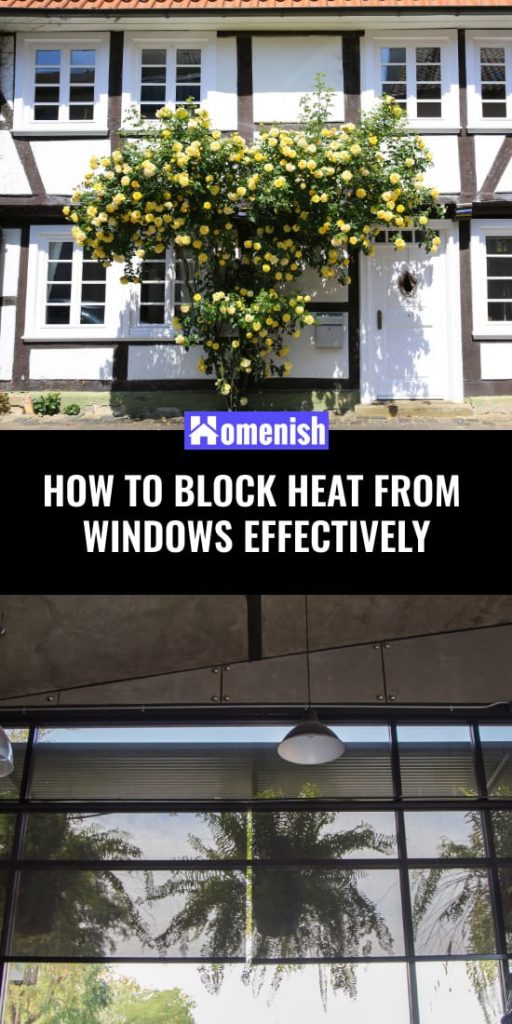 How to Block Heat From Windows Effectively Homenish