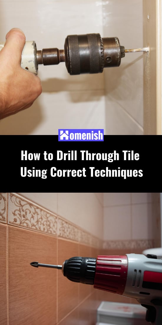 How to Drill Through Tile Using Correct Techniques Homenish