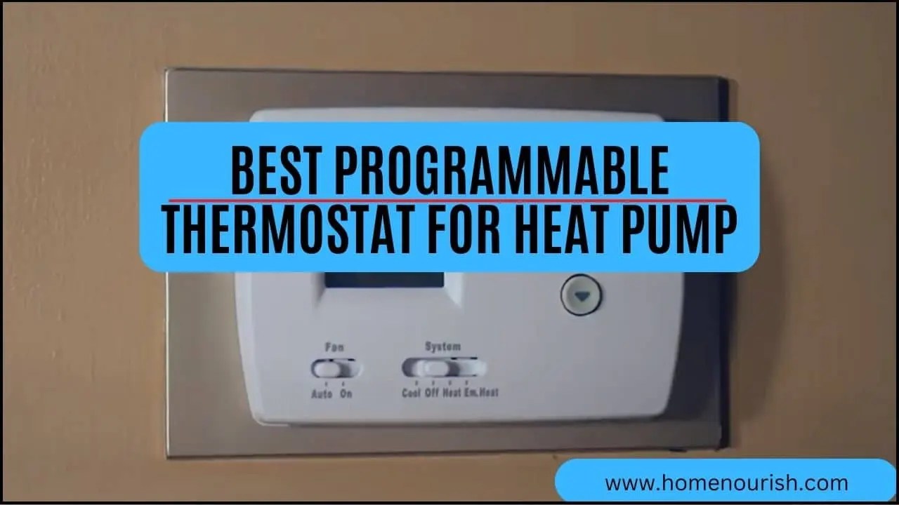 5 Best Programmable Thermostat for Heat Pump Smart & Easy