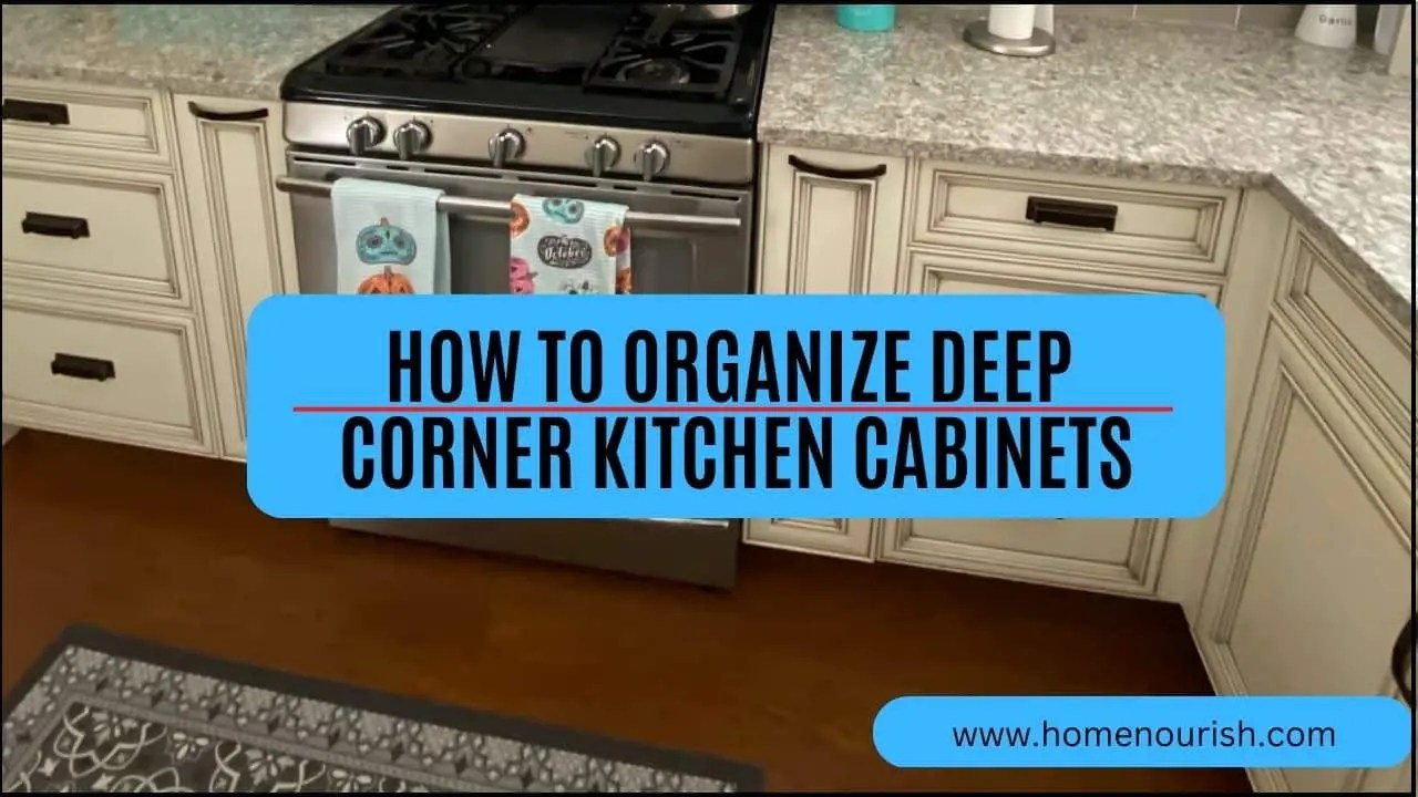 How to Organize Deep Corner Kitchen Homenourish