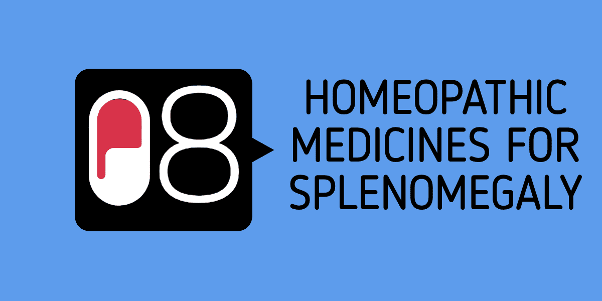 Splenomegaly Causes & Symptoms Homeopathy For Enlarged Spleen